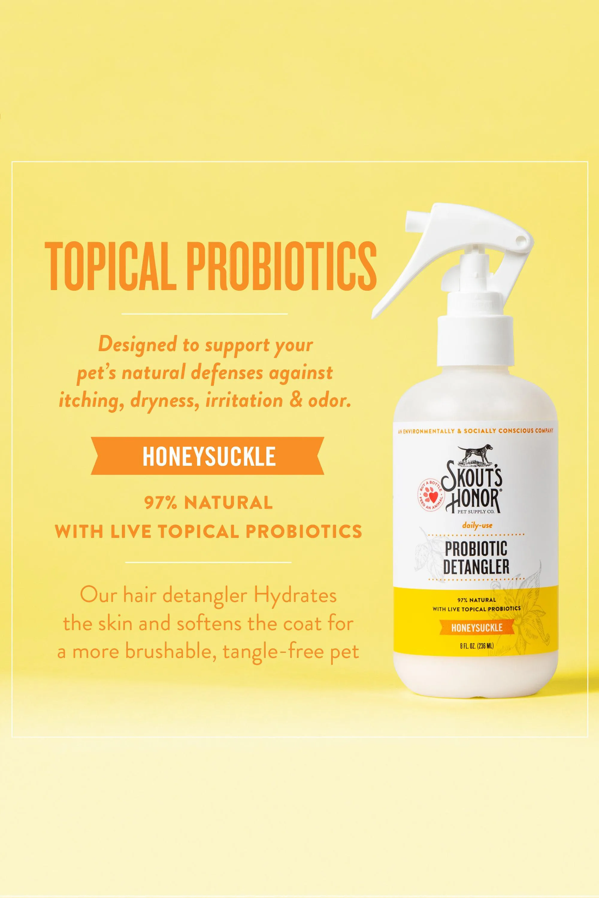 Skout's Honor Probiotic Honeysuckle Detangler
